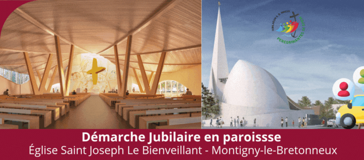 DÉMARCHE JUBILAIRE en paroisse - Église  Saint Joseph Le Bienveillant - Montigny-le-Bretonneux.