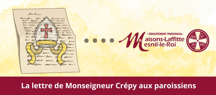 Lettre de Monseigneur Luc Crépy aux paroissiens.